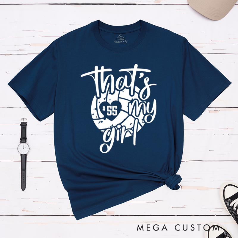 Personalized Volleyball T-Shirts Featuring Your Number - That's My Girl