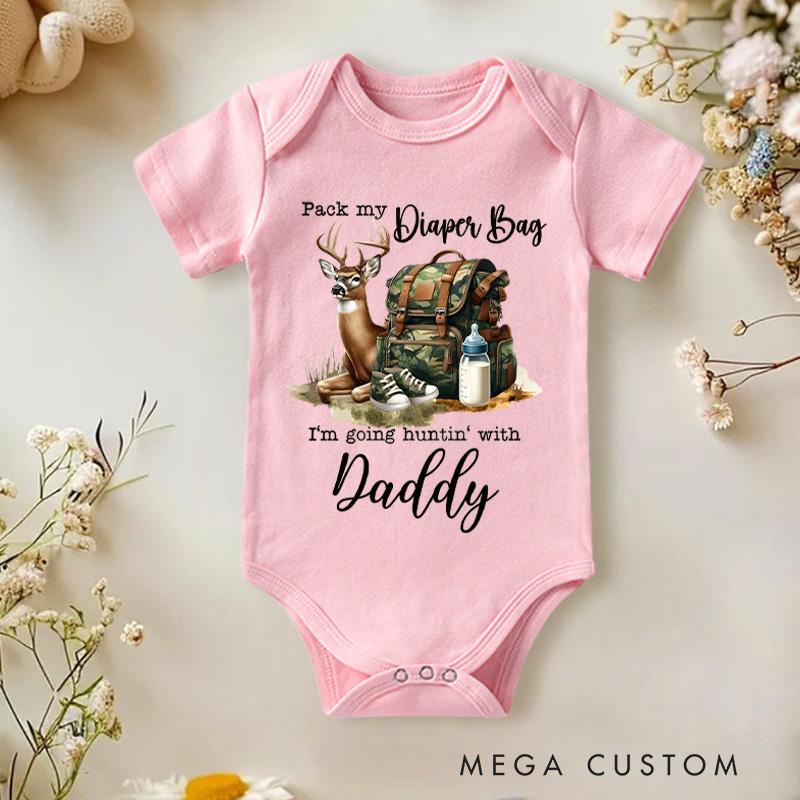 Personalized Pack My Diaper Bag  I'm Going Huntin' Baby Onesie First Birthday Gift Baby Shower Gift