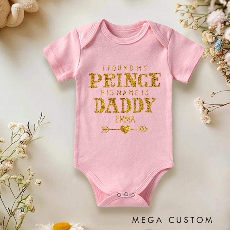 Personalized I Found My Prince His Name is Daddy Baby Onesie Baby Shower Gift
