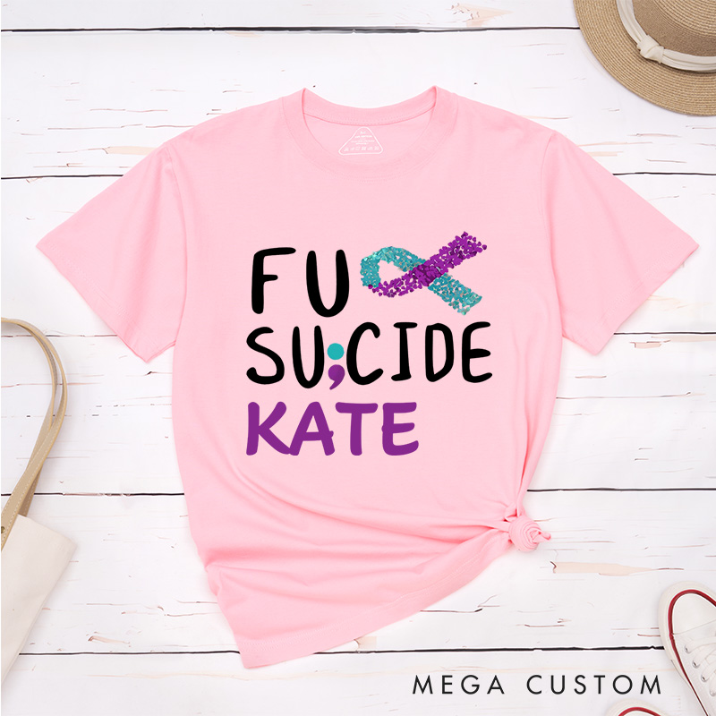 Personalized Suicide Prevention T-Shirt Suicide Awareness Gift Support Gift