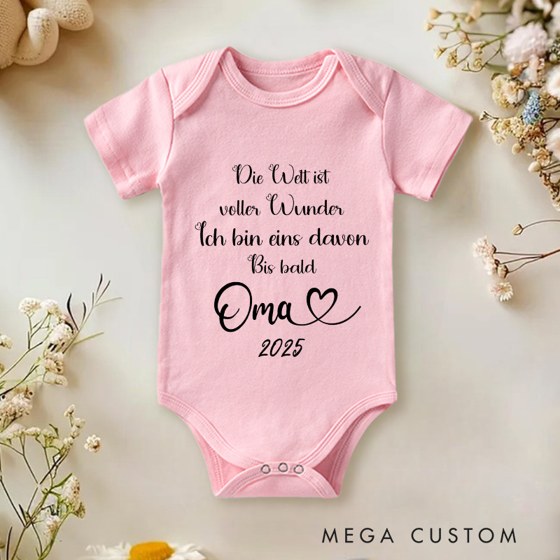 Personalized Die Welt Ist Voller Wunder Ich Bin Eins Davon Bis Bald Oma Baby Onesie Pregnancy Announcement Gifts