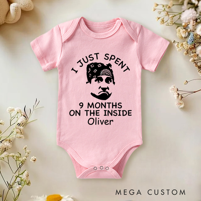 Personalized I Just Spent 9 Months on the Inside Baby Onesie Funny Baby Gift