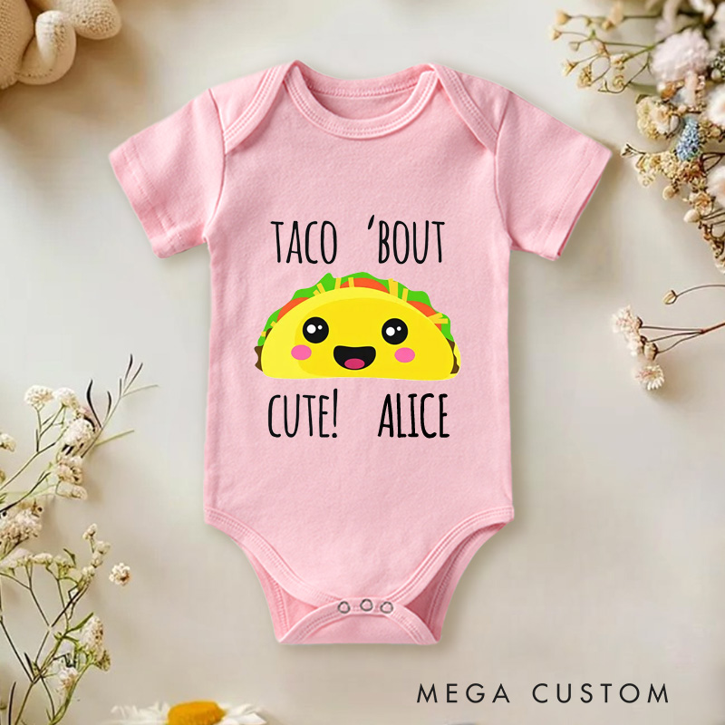 Personalized Taco Bout Cute Baby Onesie Funny Baby Gift Unisex Newborn Baby Gift