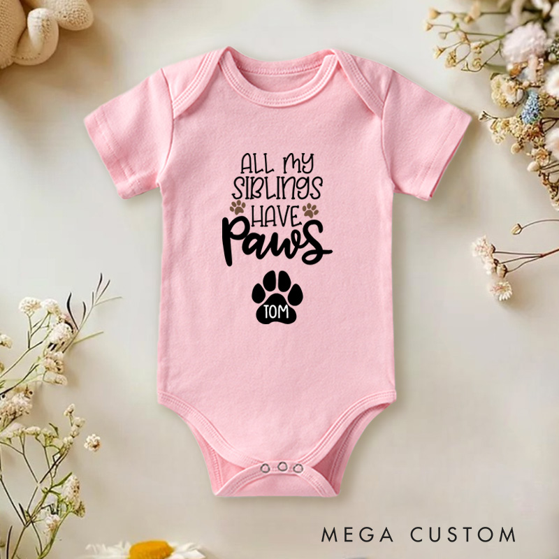 Personalized All My Siblings Have Paws Adorable Pet Lover and Family Baby Onesie