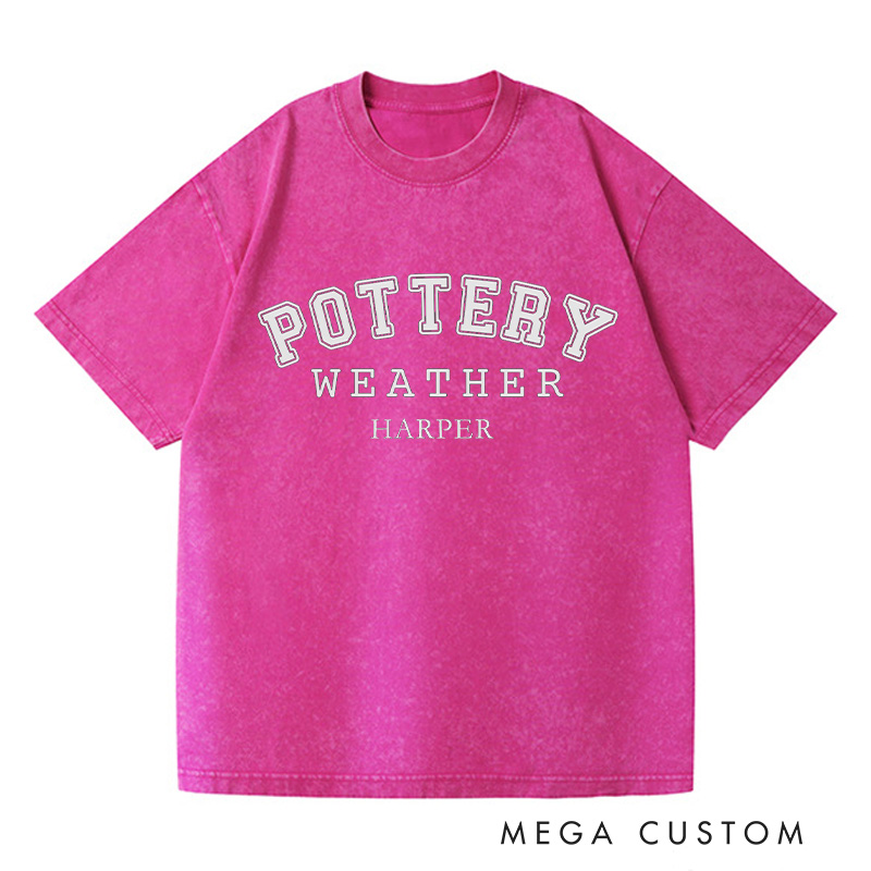 Personalized Pottery Weather Washed T-Shirts Pottery Shirt Unisex Shirt Comfort Colors Shirt Customized Name Shirt Gift for Pottery Lover