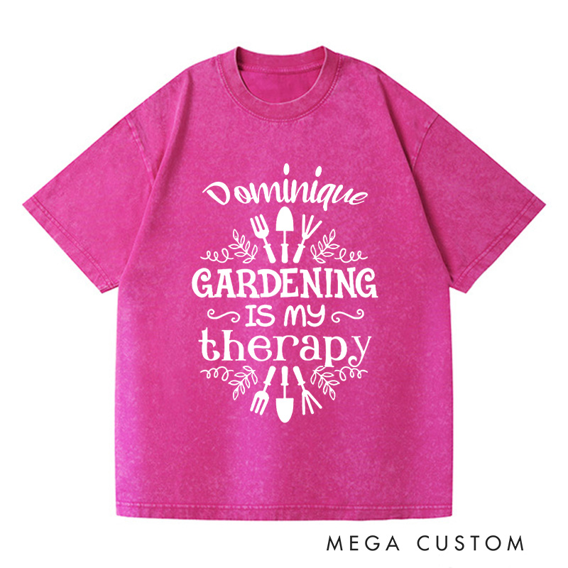 Personalized Gardening Is My Therapy Washed T-Shirts Gardener Shirt Plant Lover Shirt Gardener Gift Garden Tee Farmer Shirt Botanical Shirt