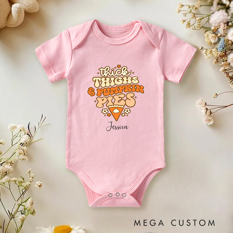 Personalized Thick Thighs and Pumpkin Pies Fun and Whimsical Thanksgiving Baby Onesie