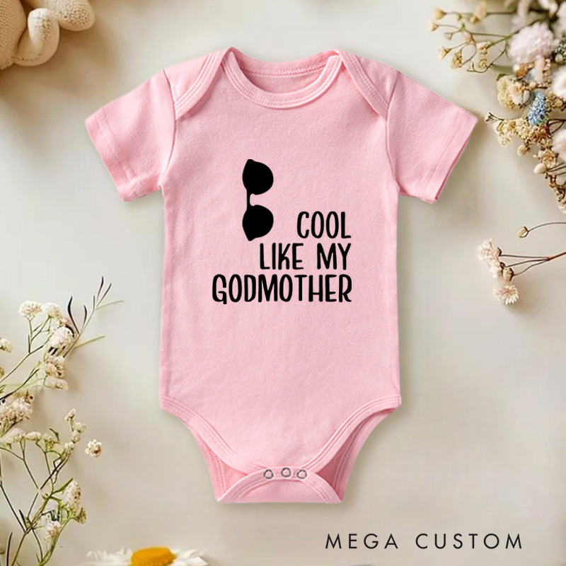Personalized Cool Like My Godmother Fun and Playful Family Quote Baby Onesie  