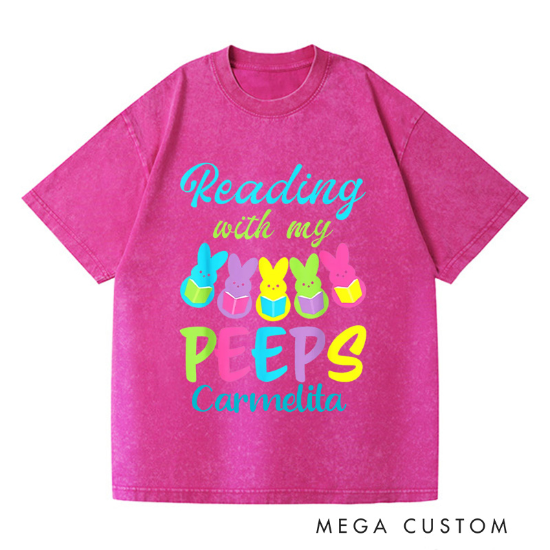 Personalized Reading With My Peeps Washed T-Shirts Funny Easter Shirts Book Shirt Funny Peeps Tee Reading Bunny Shirt Easter Bunny Shirt