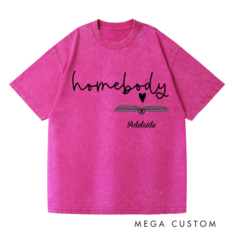 Personalized Homebody Washed T-Shirts Homebody Book Lover Shirt Bookish Gift Book Lover Gift for Reader Shirt Reading Gift
