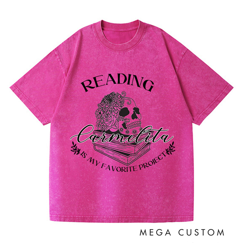 Personalized Reading Is My Favorite Project Washed T-Shirts Dark Romance Reader Book Club Tshirt Book Lover Shirt Reading Shirt Bookish Reading Tee