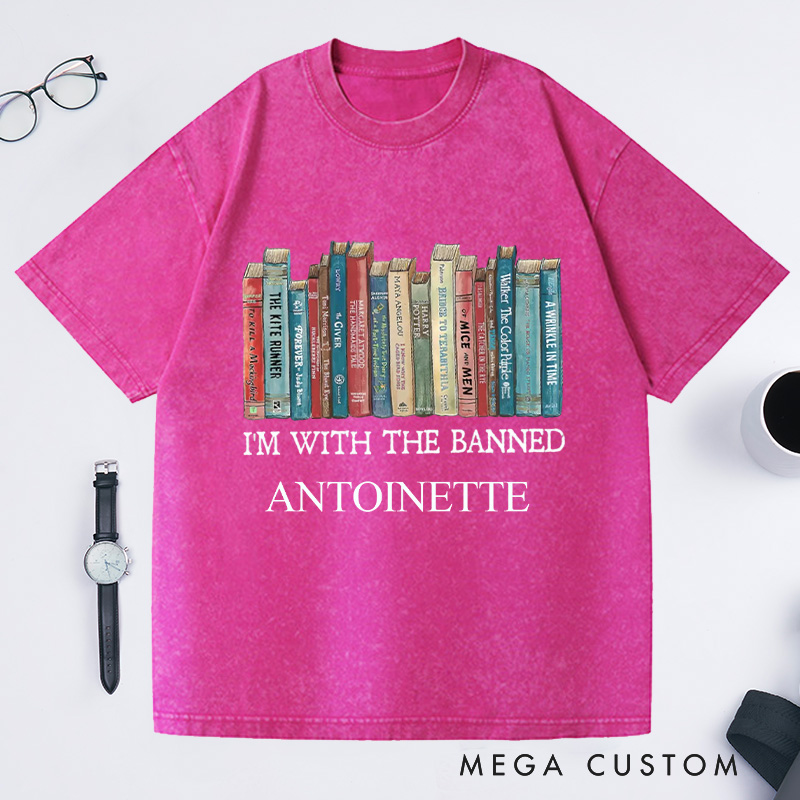 Personalized I'm With The Banned Washed T-Shirts with Name, Banned Books Graphic Shirt Reading Shirt, Librarian Shirt Bookish Tee Gift for Book Lover