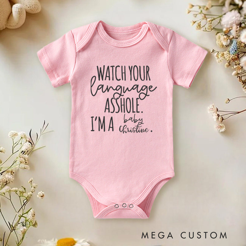 Personalized Watch Your Language Asshole I’m a Baby Funny and Playful Family Quote Baby Gift Baby Onesie  
