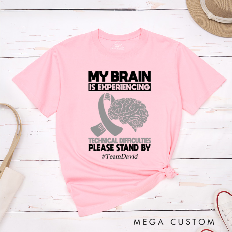 Personalized My Brain Is Experiencing Technical  Difficulties Please Stand By T-Shirt