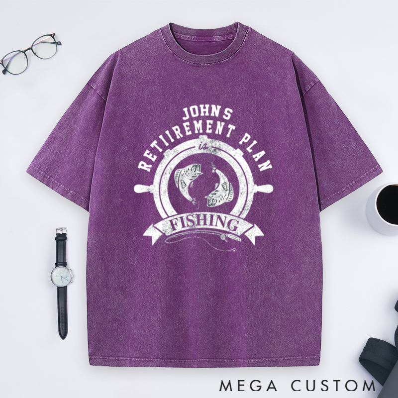 Personalized Retirement Plan is Fishing Washed T-Shirts for for Retirees and Fishing Lovers