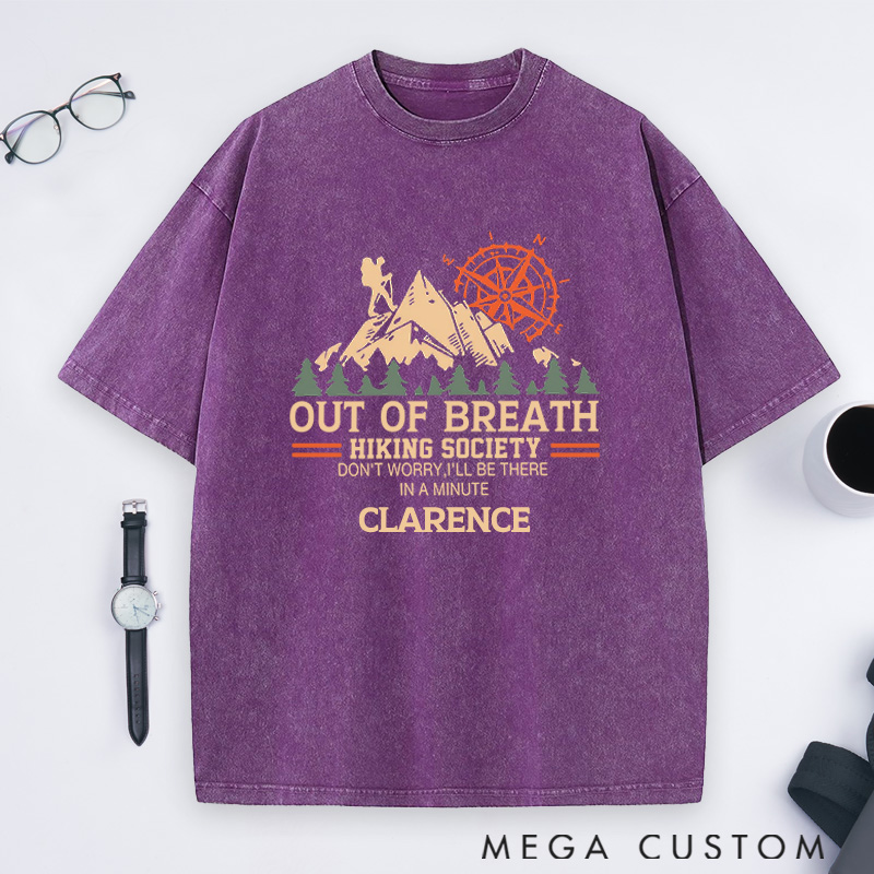 Personalized Out Of Breath Hiking Society Washed T-Shirts Taking It One Step At A Time Shirts Gift Hiking Camping Adventure Lover