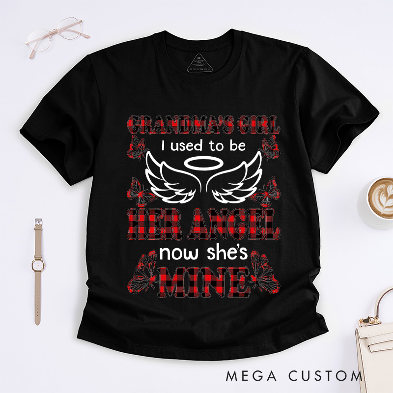 Personalized Remembrance T-Shirt Grandma's Girl I Used To Be Her Angel Now She's Mine Custom Memorial Tee for Loved One