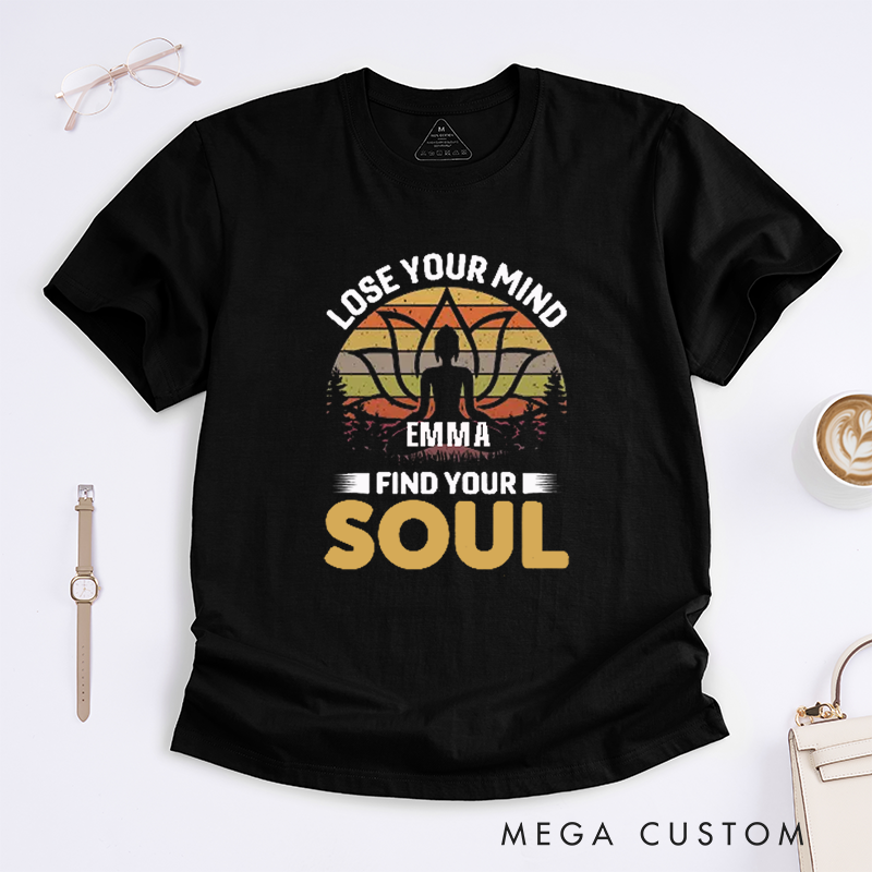 Personalized Lose Your Mind Find Your Soul T-Shirt Lotu MandalaT-Shirt Yoga Lover T-Shirt Meditating  Yoga T-Shirt for Women