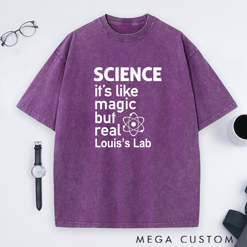 Personalized Science Like Magic But Real Washed T-Shirts Science Physic Lover Shirts Gift for Geek Nerd