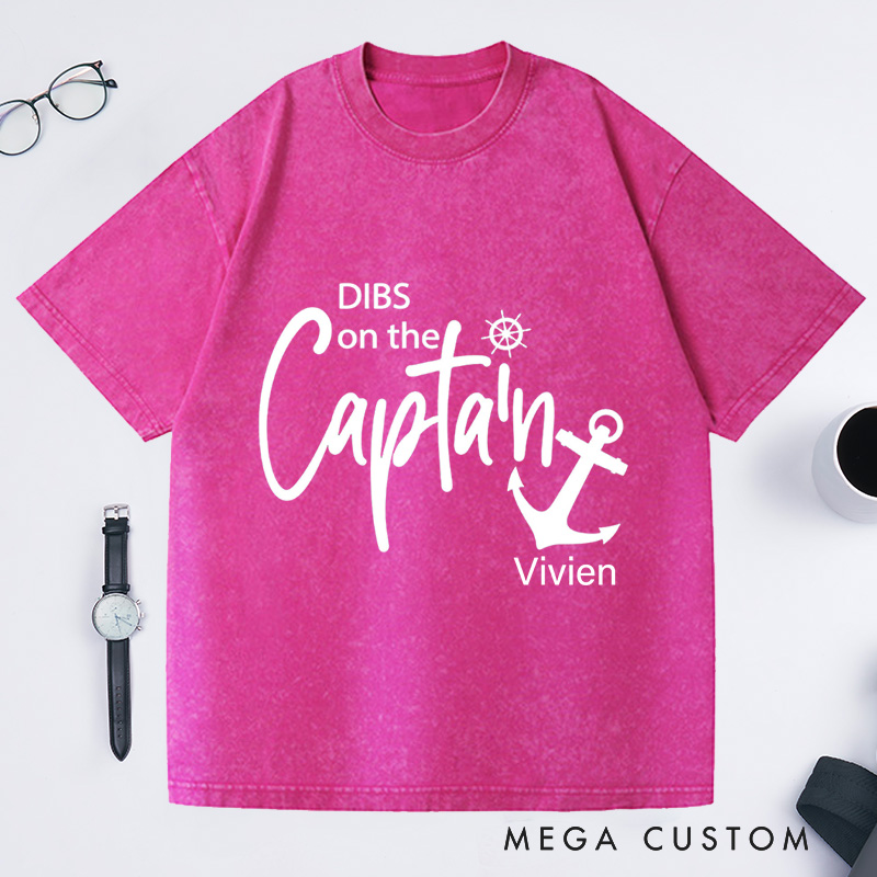 Personalized Dibs On the Captain Washed T-Shirts Funny Captain Funny Lake Shirt Boat Captain Gift Captain Shirt Custom Vacation Shirt