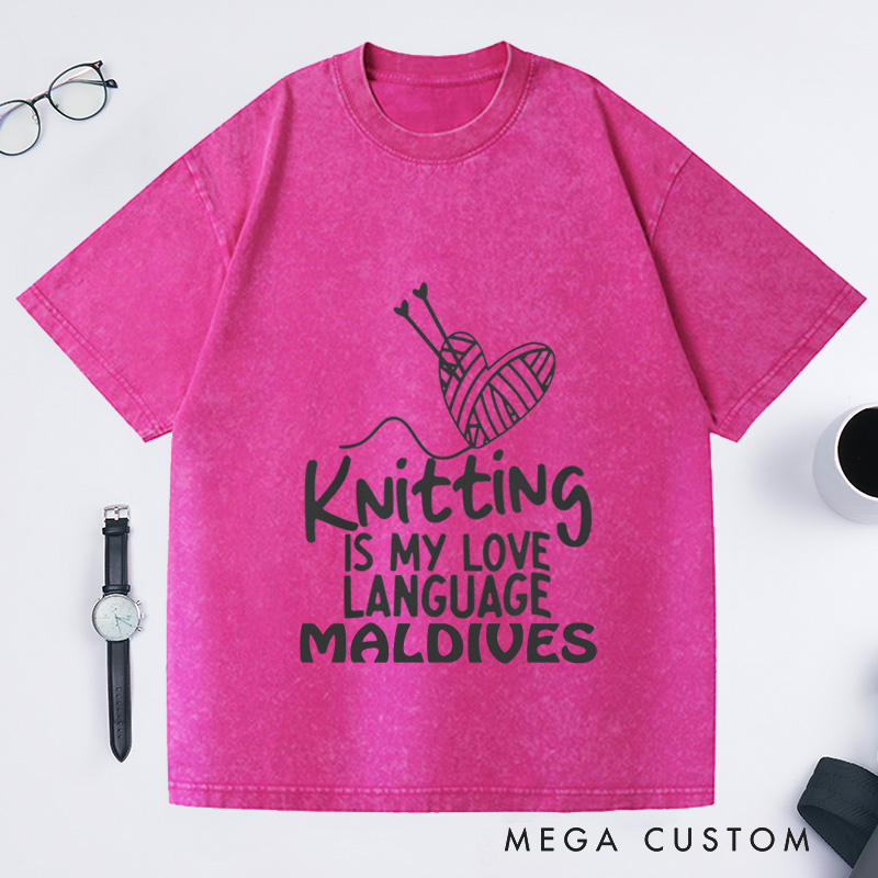 Personalized Knitting Is My Love Language Washed T-Shirts Knitter Shirt Cute Knitting Shirt Love To Knit Knitting Lover Shirt Knitting Gift