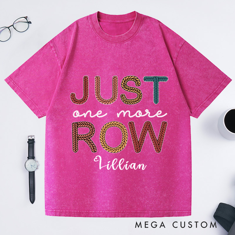 Personalized Just One More Row Crochet Washed T-Shirts Gift for Crochet Lover Crochet Shirt