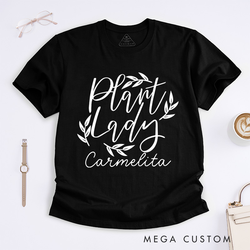Personalized Plant Lady T-shirts Plant Classic Shirt Plant Lover Shirt Plant Mom Shirt Garden Shirt Gardener Shirt Plant Lover Gift Gardening Gift