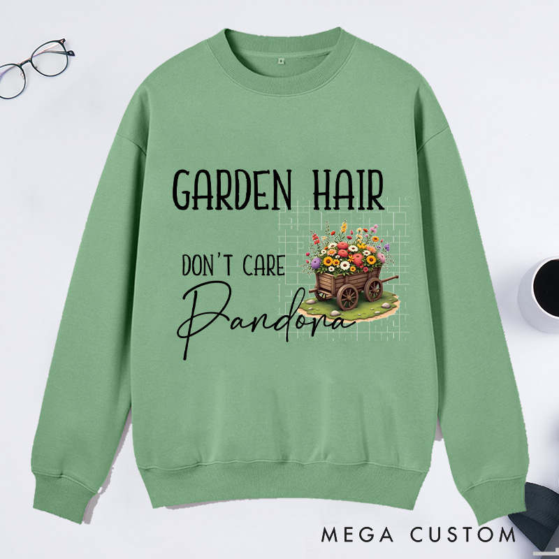 Personalized Garden Hair Don't Care Classic Sweatshirts Plant Lover Sweatshirt with Name for Plant Lover Gift Gardening Gift Gardener Gift