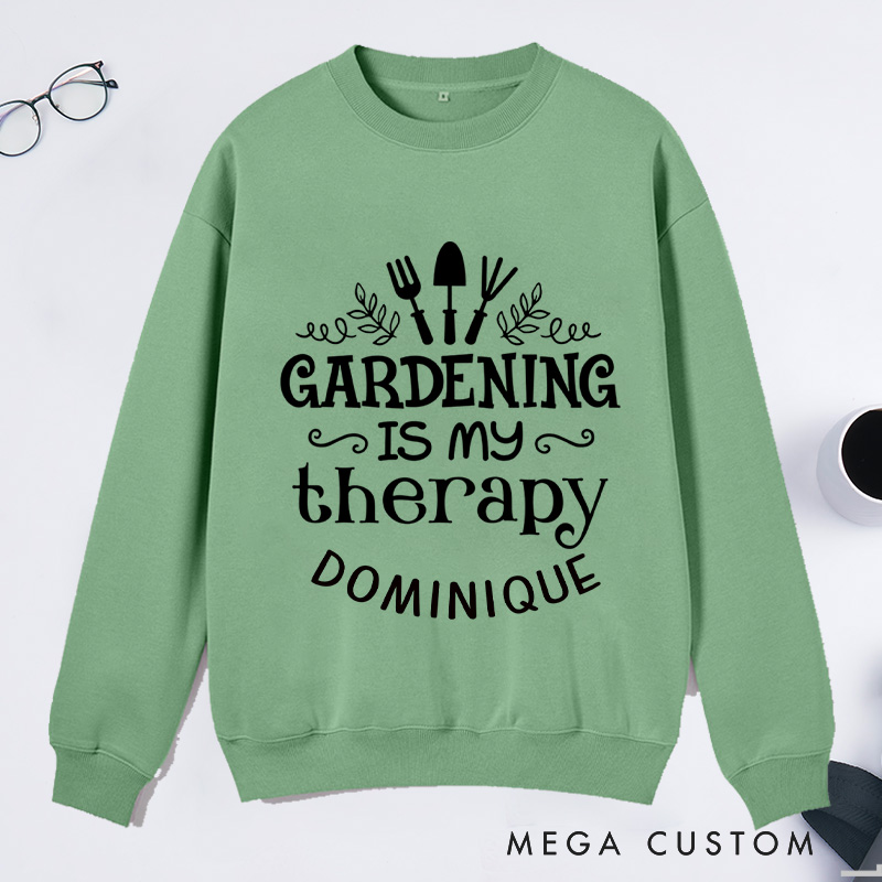 Personalized Gardening Is My Therapy Classic Sweatshirts Gardening Sweatshirt Gift for Plant Lover Gift Gardening Lover Gift Gardener Gift