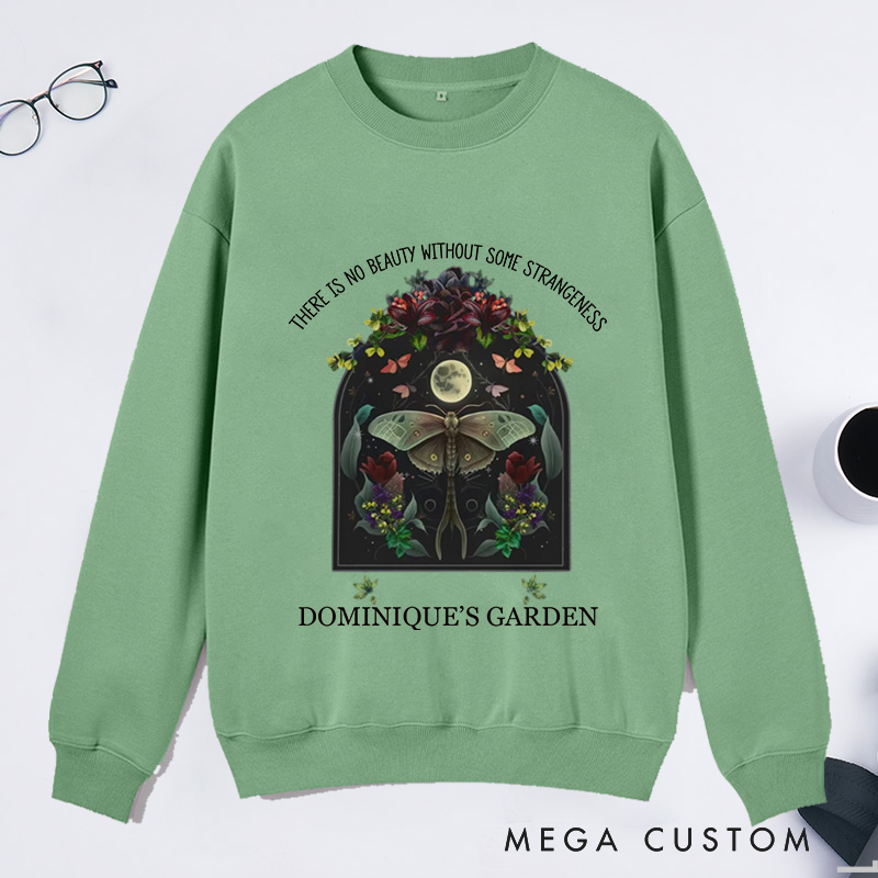 Personalized There is No Beauty without Some Strangeness Classic Sweatshirts Dark Academia Bookish Gift Plant Lover Gift Gardening Lover Gift