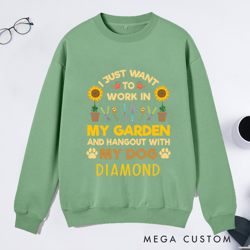 Personalized I Just Want to Work In My Garden And Hang Out with My Dog Classic Sweatshirts Gardener Sweatshirt with Name Plant Lover Gift