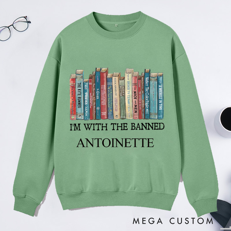 Personalized I'm With The Banned Classic Sweatshirts Custom Bookish Sweatshirt Book Lover Gift Librarian Gift Reader Gift Reading Gift