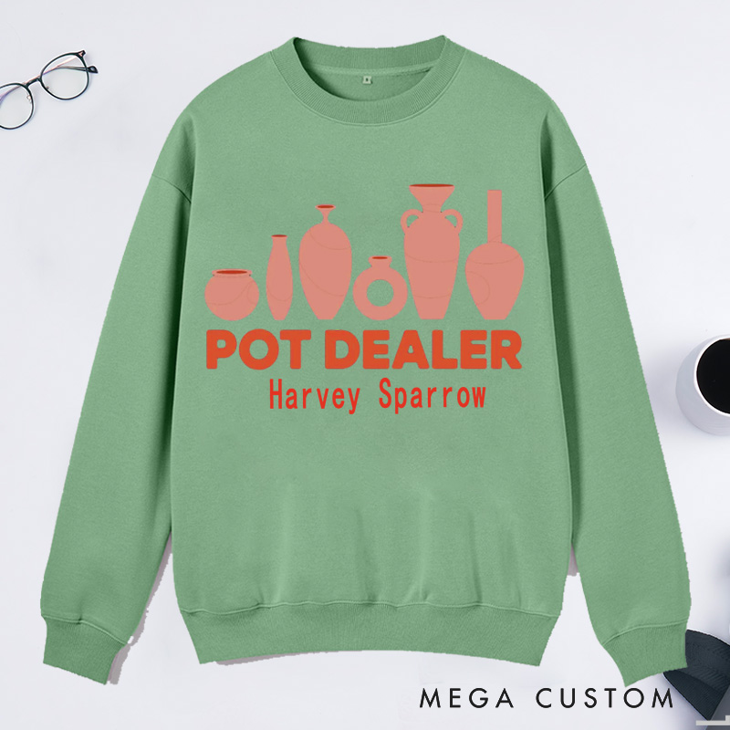 Personalized Pot Dealer Classic Sweatshirts Pottery Lover Gift Pottery Gift Pottery Art