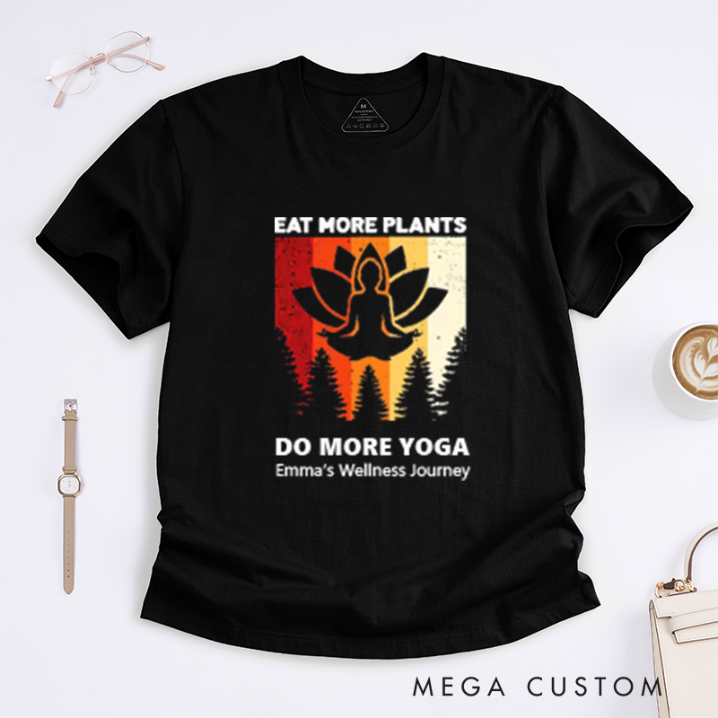 Personalized Eat More Plants Do More Yoga T-Shirt Lotu T-Shirt Yoga Lover T-Shirt Yoga Pose T-Shirt Meditating Gift