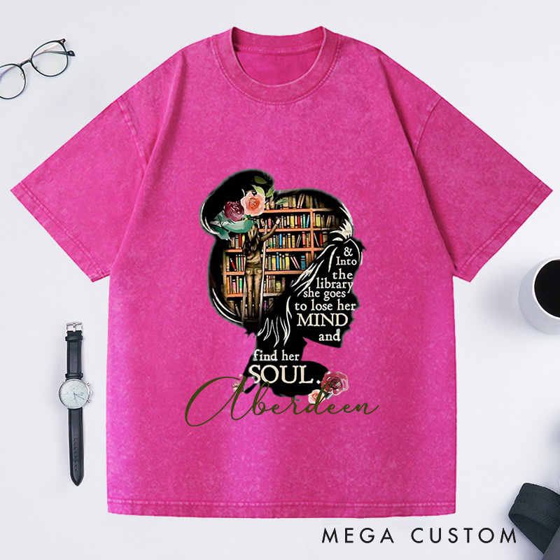 Personalized and Into the Library She Goes to Lose Her Mind and Find Her Soul NO Books Washed T-Shirt Read Banned Books Librarian Gift Shirt