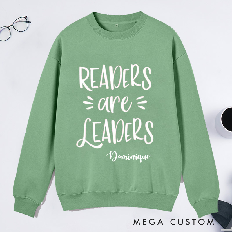 Personalized Readers are Leaders Classic Sweatshirts Custom Sweatshirt with Name Bookish Sweatshirt Book Lovers Gift Librarian Gift Reading Gift