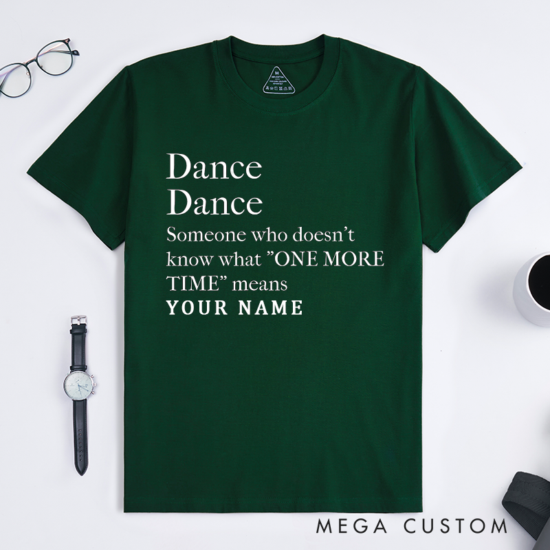 Personalized Dance Classic T-Shirts Custom Name Funny Definition Gift for Dance Lover Appreciation Present for Unisex Tee