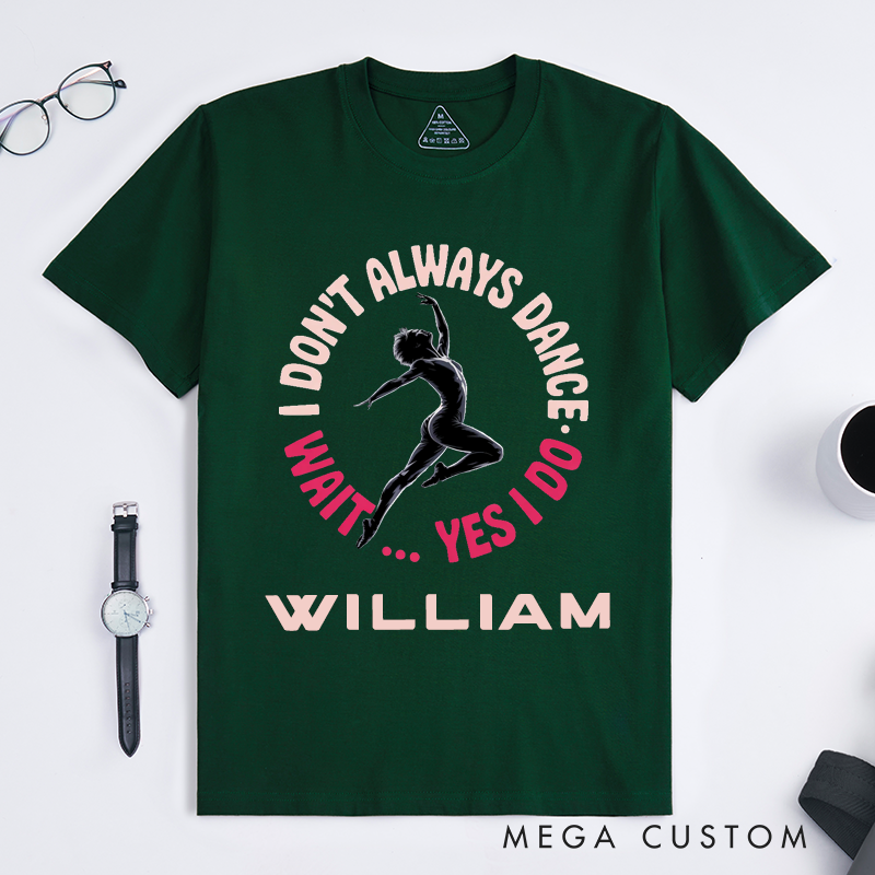 Personalized Classic T-Shirts Dance Lover Unique Funny Gift for Dancer Custom Name Athletic Casual Tee for Dance Enthusiasts Men