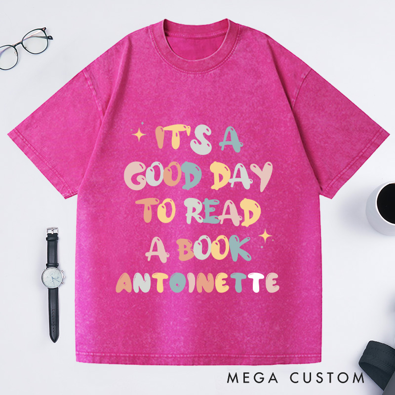 Personalized Its a Good Day to Read Washed T-Shirts Bookish Shirt Book Poet Shirt Literature Shirt Librarian Shirt Book Lover Gift