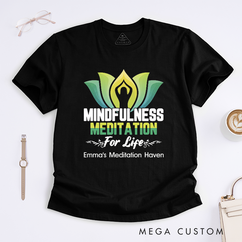 Personalized Mindfulness Meditation For Life T-Shirt Yoga Pose T-Shirt Yoga Mandala T-Shirt Lotu Yoga Pose T-Shirt