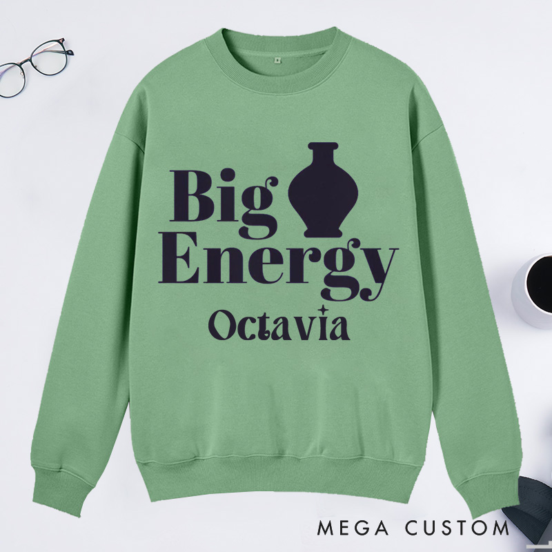 Personalized Big Pot Energy Pottery Classic Sweatshirts Funny Ceramic Artist Sweatshirts Pottery Enthusiast Gift Potters Graphic Sweatshirts