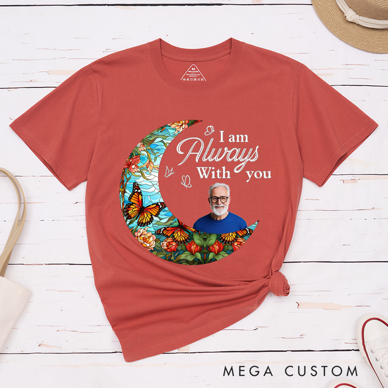 Personalized Memorial Shirt with Photo Custom in Loving Memory Shirt I'm Always with You Loss of Family Custom Bereavement Tee