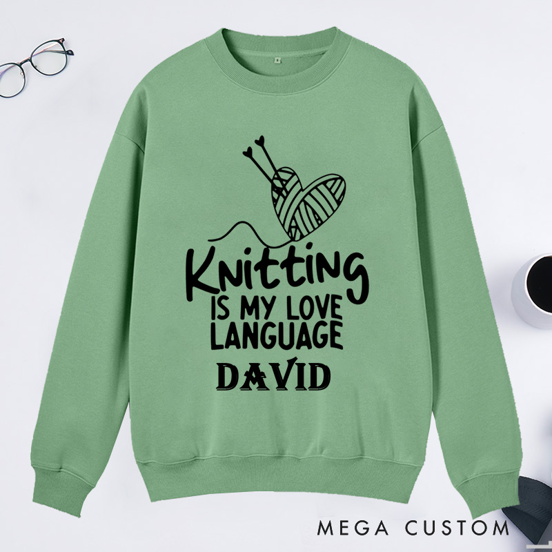 Personalized Knitting Is My Love Language Classic Sweatshirts Knitter Sweatshirts Cute Knitting Sweatshirts Love To Knit  Knitting Lover Sweatshirt Knitting Gift