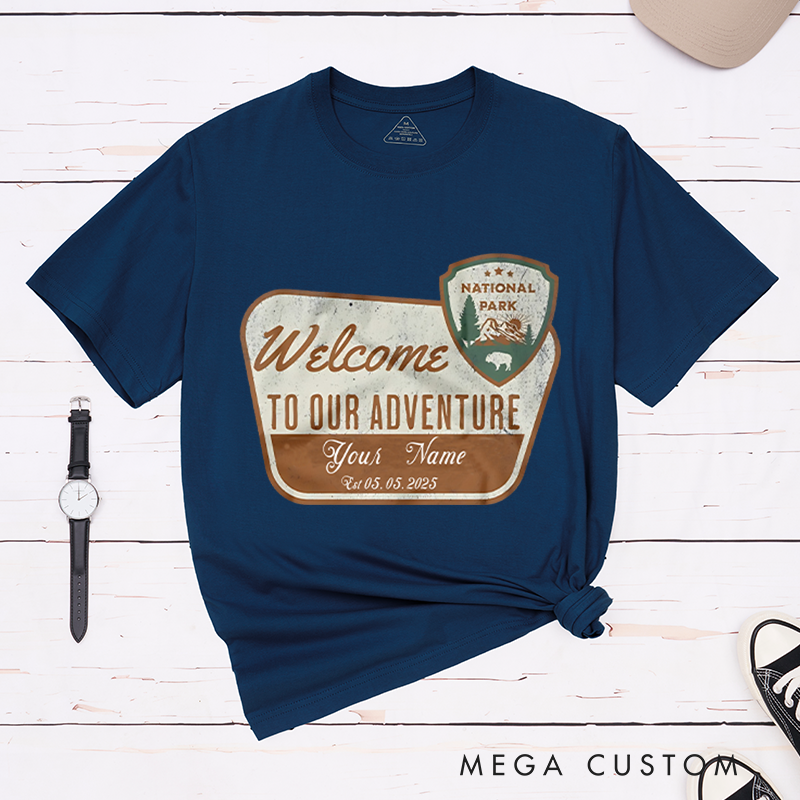 Personalized National Park Welcome to Our Adventure T-Shirt Hiking Mountain Shirt Nature Adventurers Lovers Gift