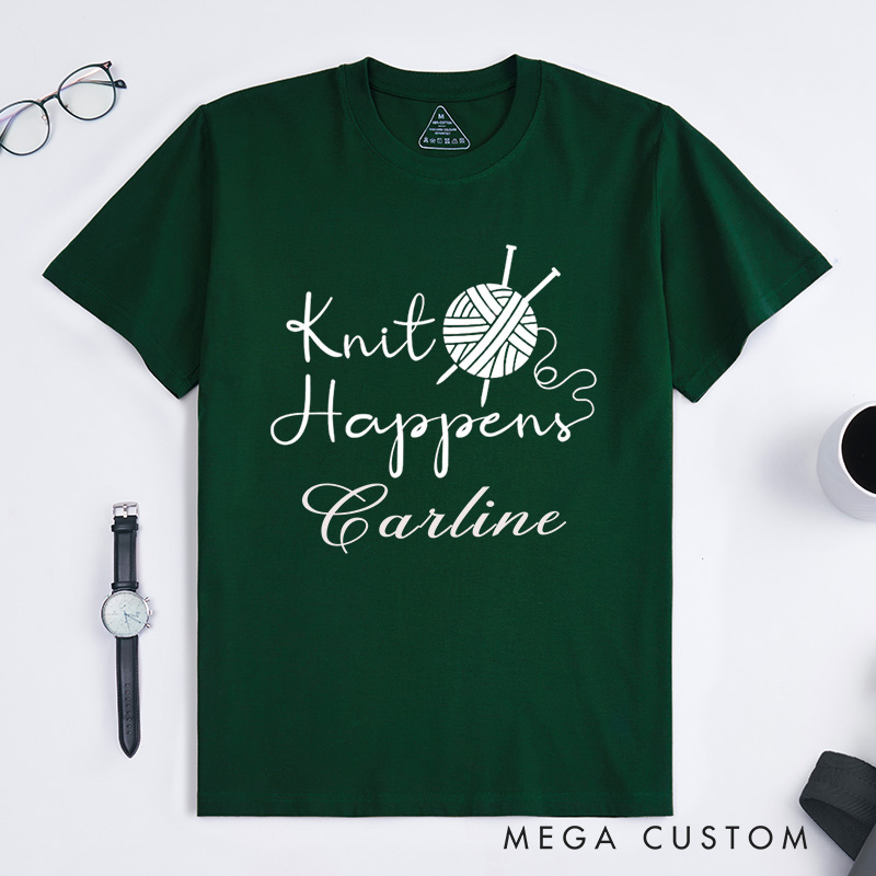 Personalized Knit Happens Classic T-Shirts Funny Shirt Knitting Lover Knitter Gift Custom Tee