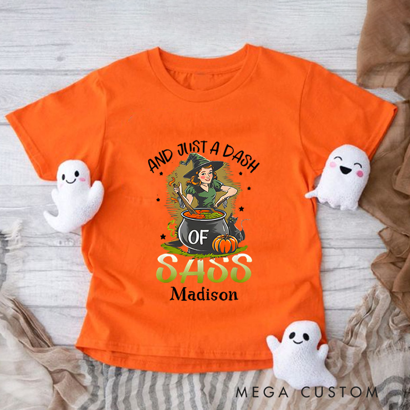 Personalized Just a Dash of Sass Halloween Shirt for Kids Perfect for Adding Humor and Playfulness to Festive Outfits Kids T-Shirt