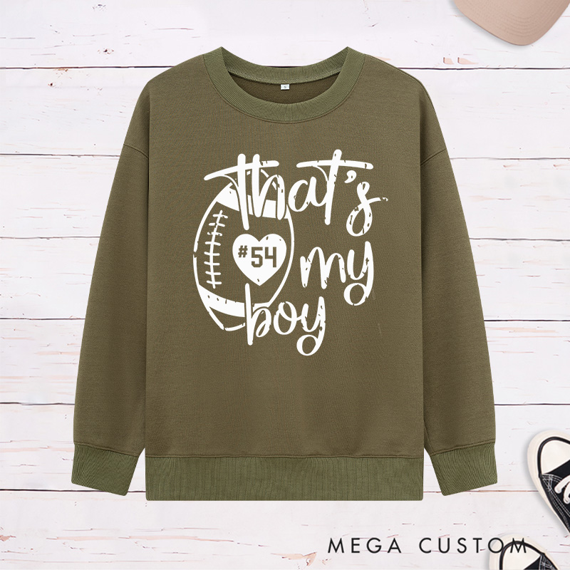 Personalized American Football Sweatshirt for "That's My Boy" with Custom Jersey Number
