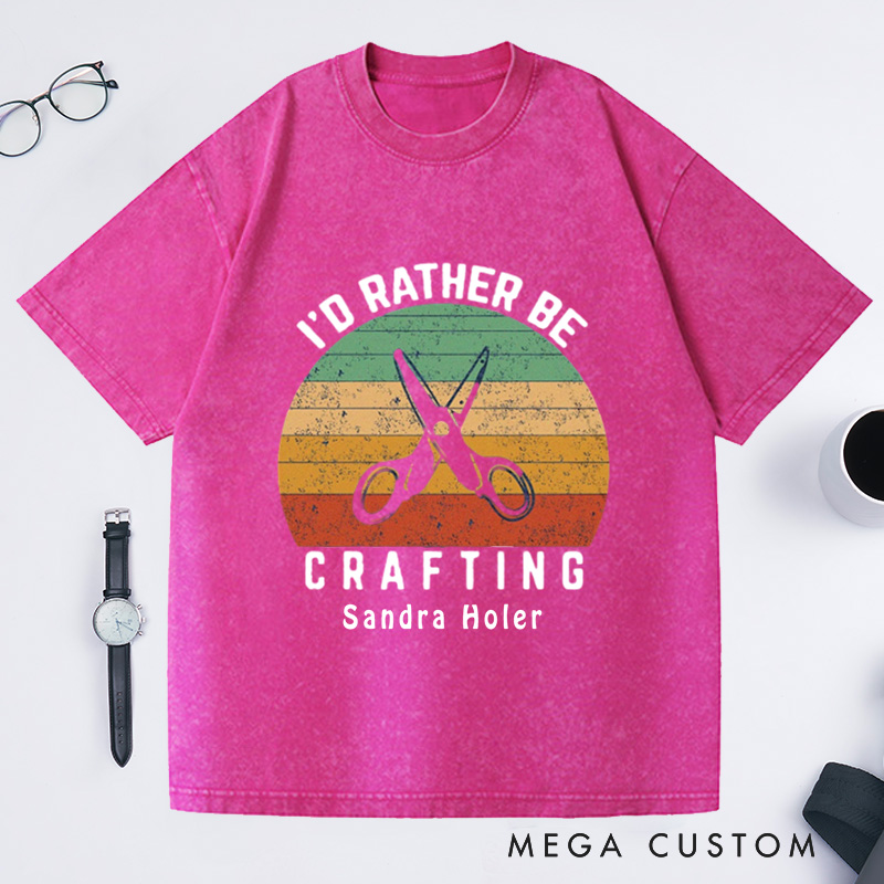 Personalized I'd Rather Be Crafting Washed T-Shirts Crochet T-Shirt Gift Funny shirts Crocheting Lovers Custom Tee