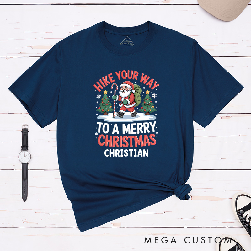 Personalized Hike Your Way to a Merry Christmas T-Shirt Outdoor Adventure Shirt Gift for Hiking Lover