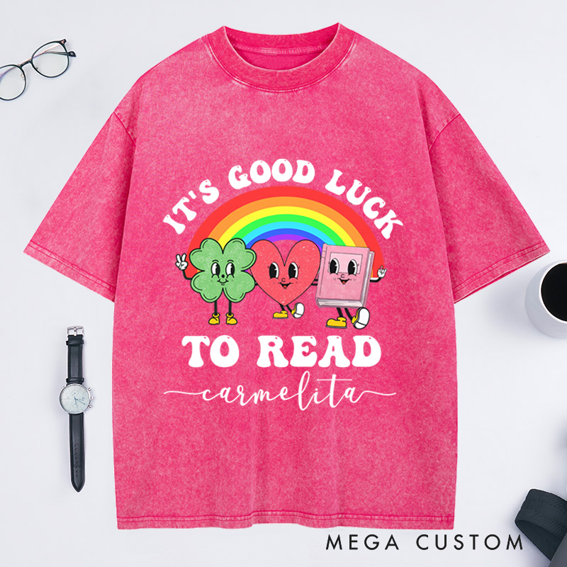 Personalized It's Good Luck to Read Washed T-Shirts St. Patrick's Day Librarian Tee Reading Shirt Library Tshirt Book Lover Shirt Retro Bookish Tee